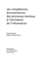 Copertina  Les compétences documentaires : des processus mentaux à l'utilisation de l'information